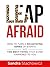 Leap Afraid: How To Turn A ...