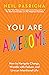 You Are Awesome: How to Navigate Change, Wrestle with Failure, and Live an Intentional Life