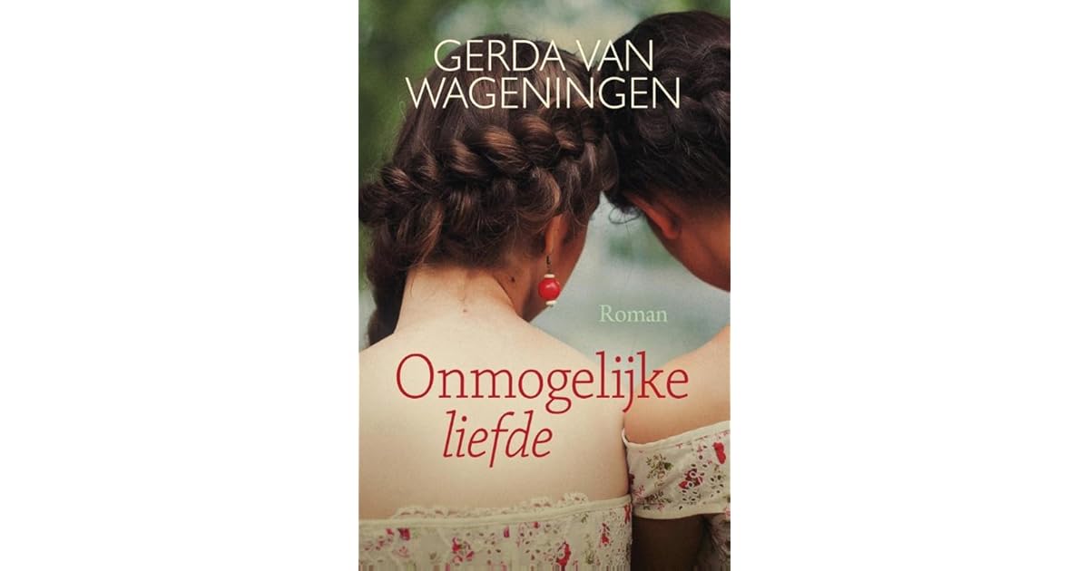 Onmogelijke liefde by Gerda van Wageningen