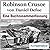 Robinson Crusoe von Daniel ...