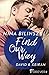 Find Our Way: David & Keiran (Philadelphia Love Storys, #4)