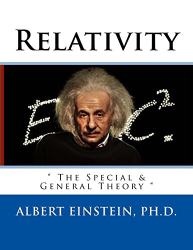 Relativity: " The Special & General Theory "