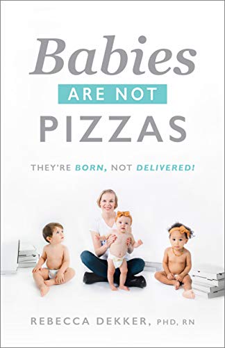 Babies Are Not Pizzas: They're Born, Not Delivered (Kindle Edition)
