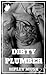 Dirty Plumber: Blue Collar ...