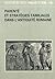 Parenté Et Stratégies Familiales Dans L'Antiquité Romaine : Actes de La Table Ronde Des 2-4 Octobre 1986, Paris, Maison de Sciences de L'Homme