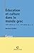 Éducation et culture dans le monde grec  by Bernard Legras