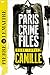 Camille: The Final Paris Crime Files Thriller