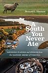 A South You Never...