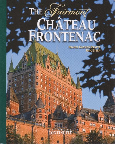The Fairmont Chateau Frontenac (Paperback)