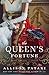 The Queen's Fortune: A Novel of Desiree, Napoleon, and a Dynasty That Outlasted an Empire