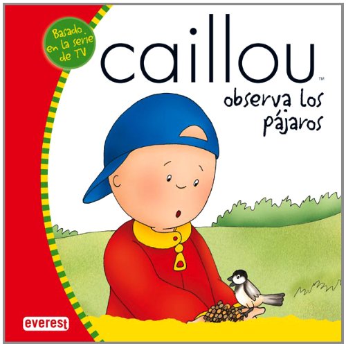 CAILLOU OBSERVA LOS PAJAROS (CARTONE)