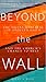 Beyond the Wall: The Silent...