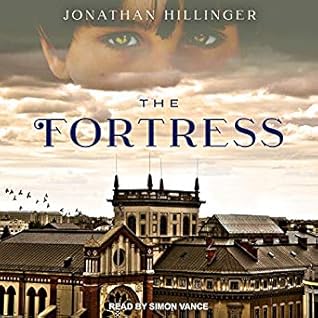 The Fortress A Historical Fiction Novel Based On A Ww2 True Story By Jonathan Hillinger