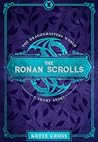 The Ronan Scrolls by Katie Cross The Ronan Scrolls by Katie Cross