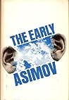 The Early Asimov or, Eleven Years of Trying