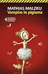 Vampiro in pigiama by Mathias Malzieu
