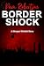 Border Shock (Morgan Winfel...