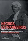 Negros, estrangei...