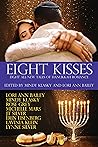 Eight Kisses: Eig...