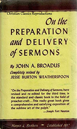 ON THE PREPARATION AND DELIVERY OF SERMONS (Updated)