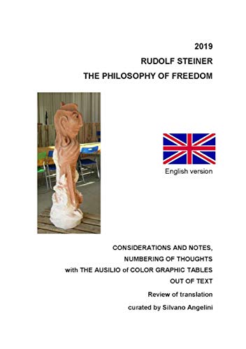 The PHILOSOPHY OF FREEDOM of Rudolf Steiner a cure by Silvano Angelini (Kindle Edition)