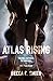 Atlas Rising (Riser Saga, A...