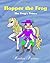 Hopper the Frog: The Frog's...