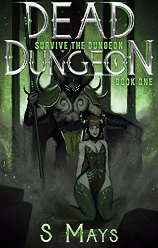 Survive the Dungeon (Dead Dungeon #1)