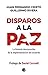 Disparos a la paz