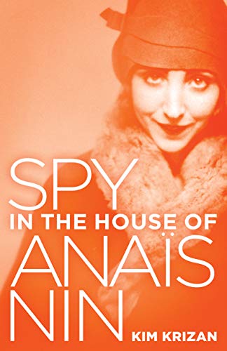 Spy in the House of Anaïs Nin (Kindle Edition)