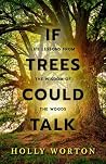 If Trees Could Ta...