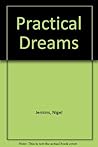 Practical Dreams