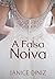 A Falsa Noiva