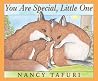 You Are Special, Little One You Are Special, Little One