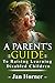 A Parent's Guide To Raising Learning Disabled Children by Jan Horner