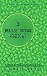 Dragged through Hedgerows (Songs of the Amaranthine #3) Dragged through Hedgerows (Songs of the Amaranthine #3)