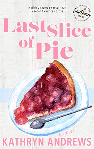 Last Slice of Pie (Starving for Southern #2)