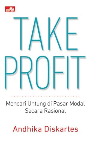 Take Profit: Mencari Untung di Pasar Modal Secara Rasional