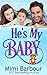 He's My Baby (Single Title Series #1)