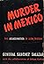 Murder in Mexico: The Assassination of Leon Trotsky