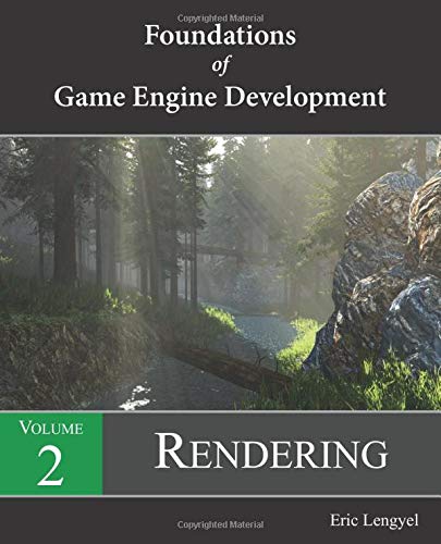 Foundations of Game Engine Development, Volume 2: Rendering (Paperback)