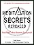 Meditation Secrets Revealed...