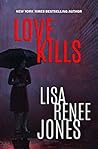 Love Kills by Lisa Renee Jones