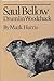 Saul Bellow, Drumlin Woodchuck