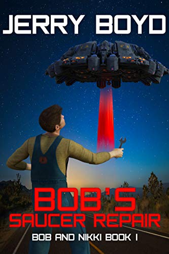 Bob's Saucer Repair (Bob and Nikki, #1)