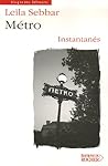 Métro : Instantanés Métro : Instantanés