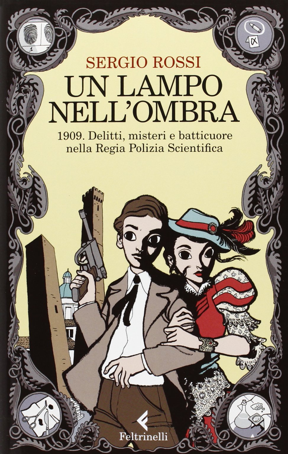 Un lampo nell'ombra. 1909. Delitti, misteri e batticuore nella Regia Polizia Scientifica (Paperback)