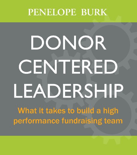 Donor-Centered Leadership (Paperback)