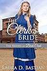 The Clerk's Bride: A Golden Valley Story (The Brides of Birch Creek #2)