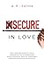 Insecure in Love: How to Do...